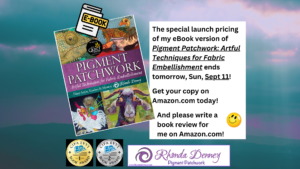 Read more about the article The special launch price for the eBook version of my award-winning ‘Pigment Patchwork: Artful Techniques for Fabric Embellishment’ book