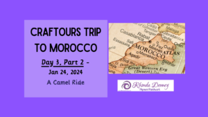 Rhonda Denney - Craftours trip to Morocco