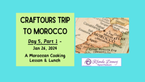 Rhonda Denney - Marrakech, Morocco - Day 6 Part 1 Adventures