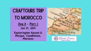 Rhonda Denney - Marrakech, Morocco - Day 1, Part 2 Adventures