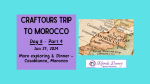 Rhonda Denney - Marrakech, Morocco - Day 2, Part 2b Adventures