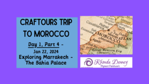 Rhonda Denney - Marrakech, Morocco - Day 4, Part 1 Adventures